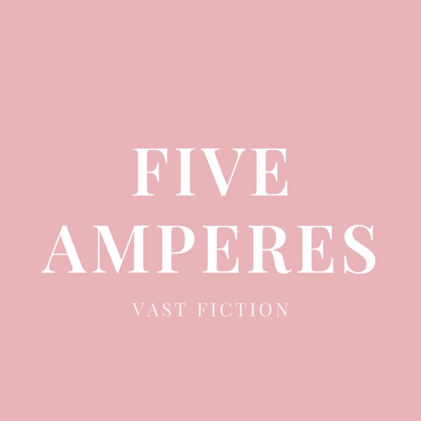 Cover of FIVE AMPERES