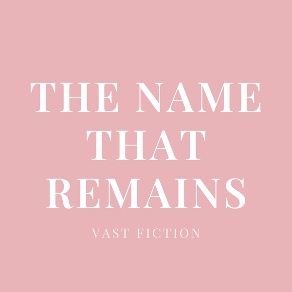 Cover of THE NAME THAT REMAINS Book 2